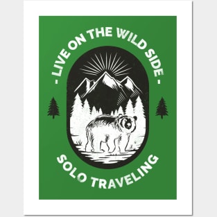 Live On The Wild Side Solo Traveling Posters and Art